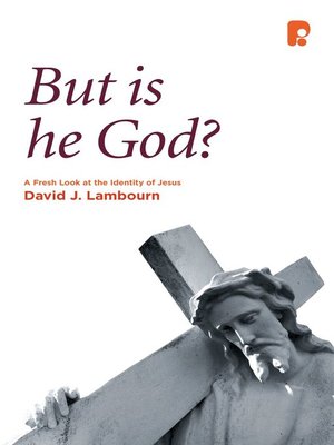 cover image of But is He God?